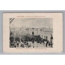 DOLORES PROVINCIA DE BUENOS AIRES ANTIGUA TARJETA POSTAL RECEPCION DEL MINISTRO DE GUERRA 1903